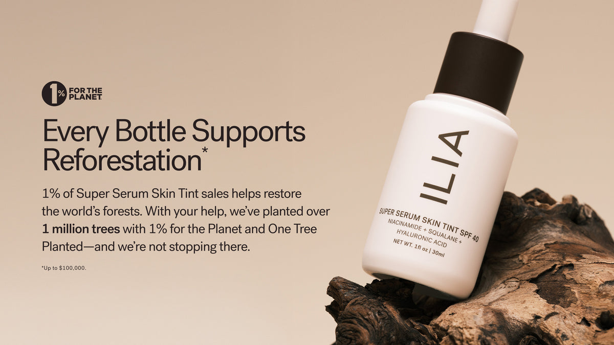 ILIA SPF skincare product promoting reforestation efforts.